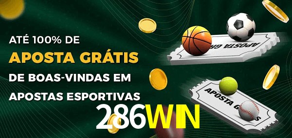 286WIN Ate 100% de Aposta Gratis