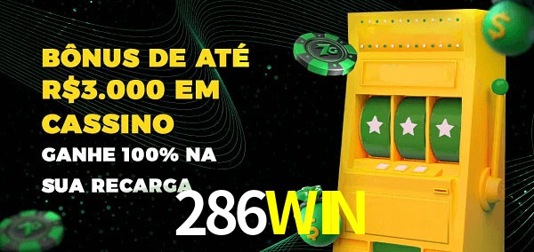 286WIN melhor bônus de depósito